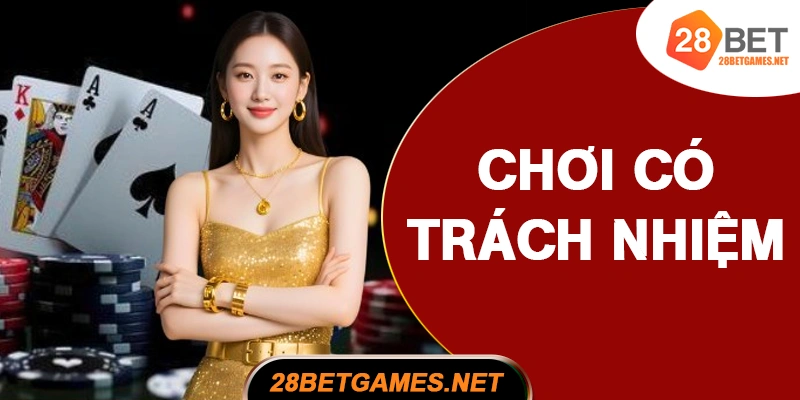 Chơi có trách nhiệm Chơi có trách nhiệm