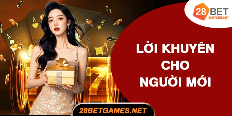 Lời khuyên cho người mới